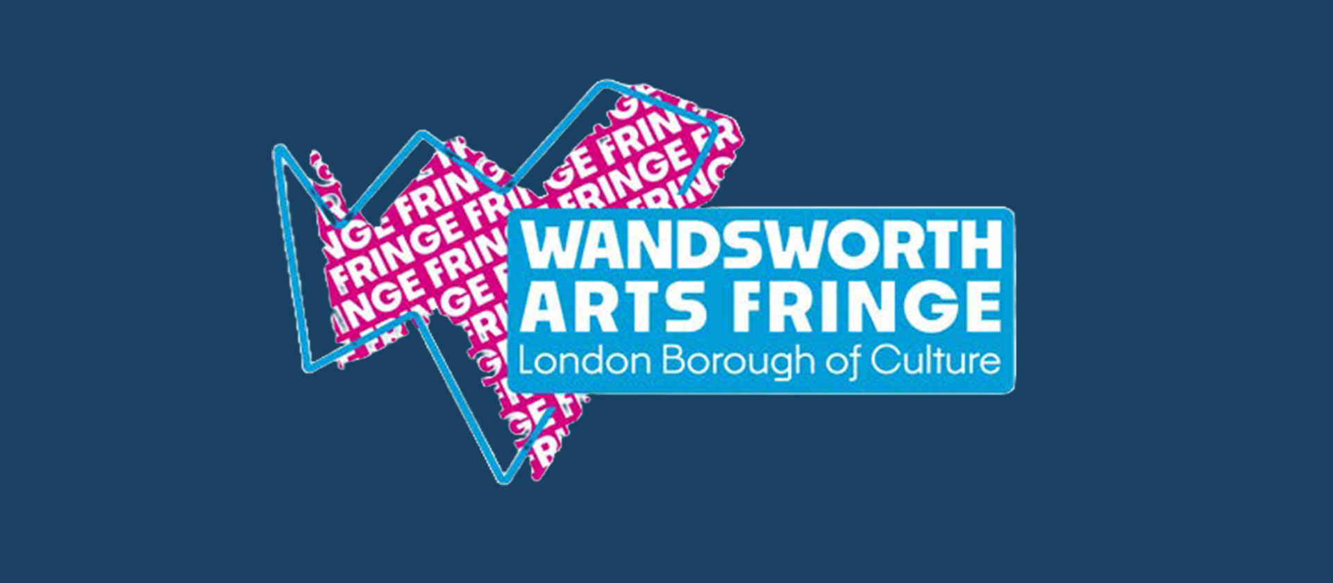 Wandsworth Arts Fringe banner, featuring the logo on a blue background. and the slogan 