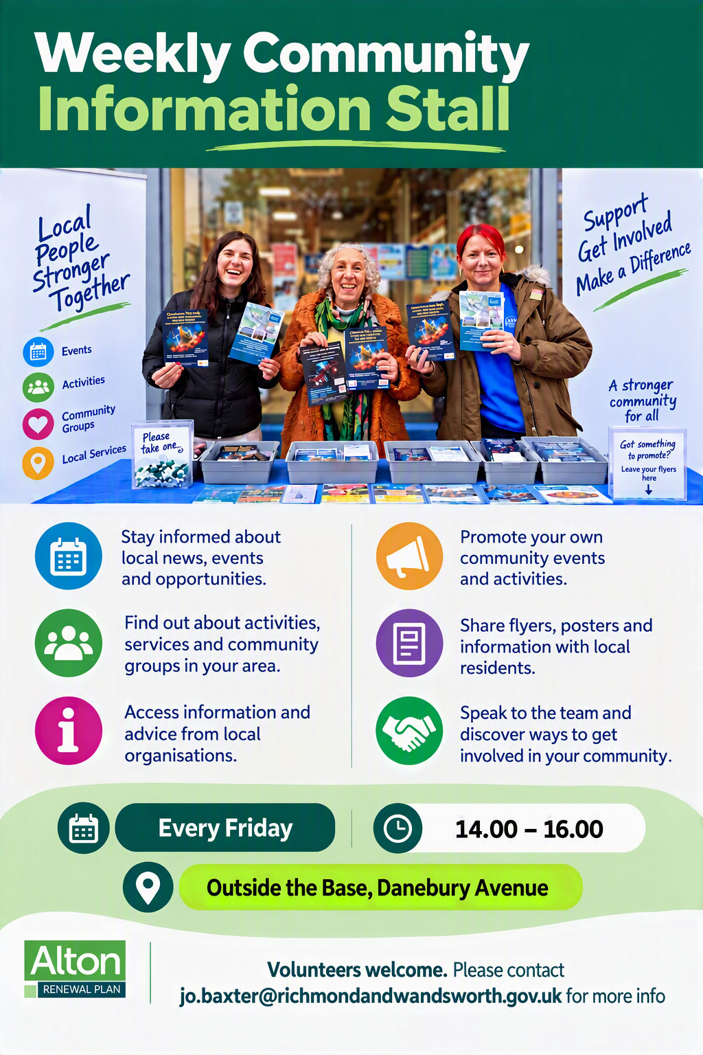 Poster advertising the weekly community information stall which can be found outside the Base on Danebury Avenue every Friday from 14:00-16:00.